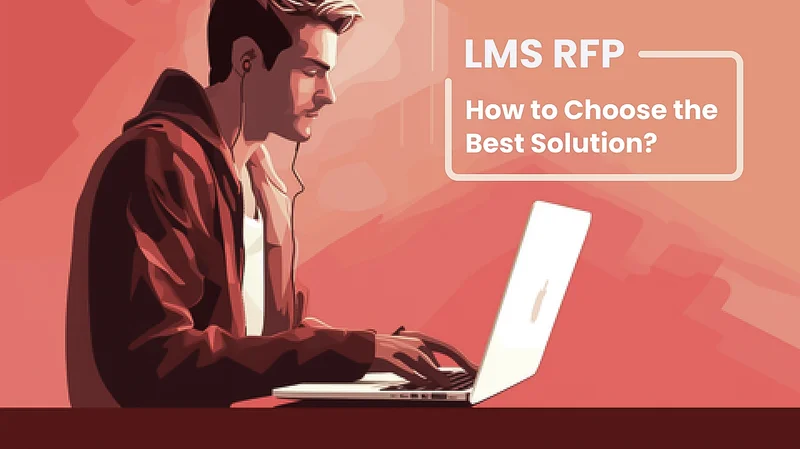 Boost Your LMS Selection with an Effective RFP